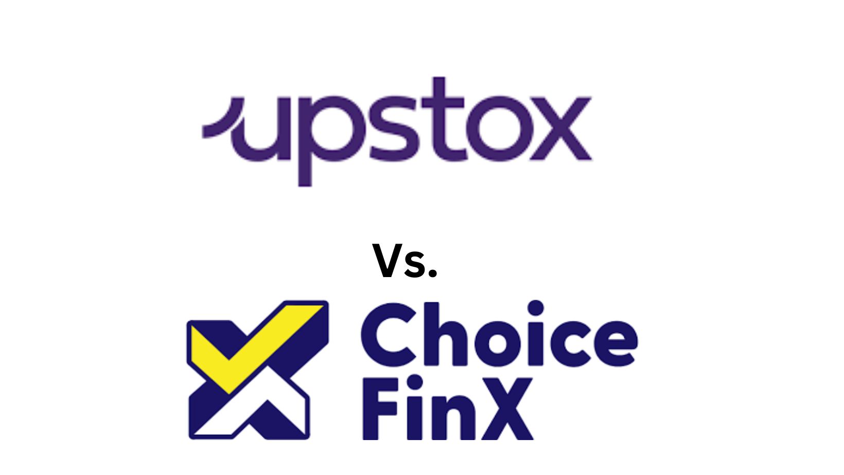 Upstox Vs Choice FinX Demat Account Comparison